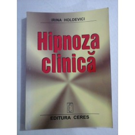 HIPNOZA CLINICA - IRINA HOLDEVICI